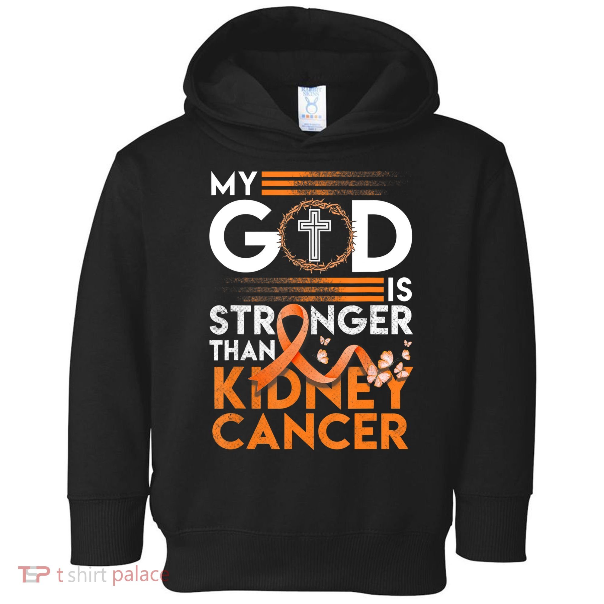 My God Is Stronger Than Kidney Cancer Awareness Toddler Hoodie