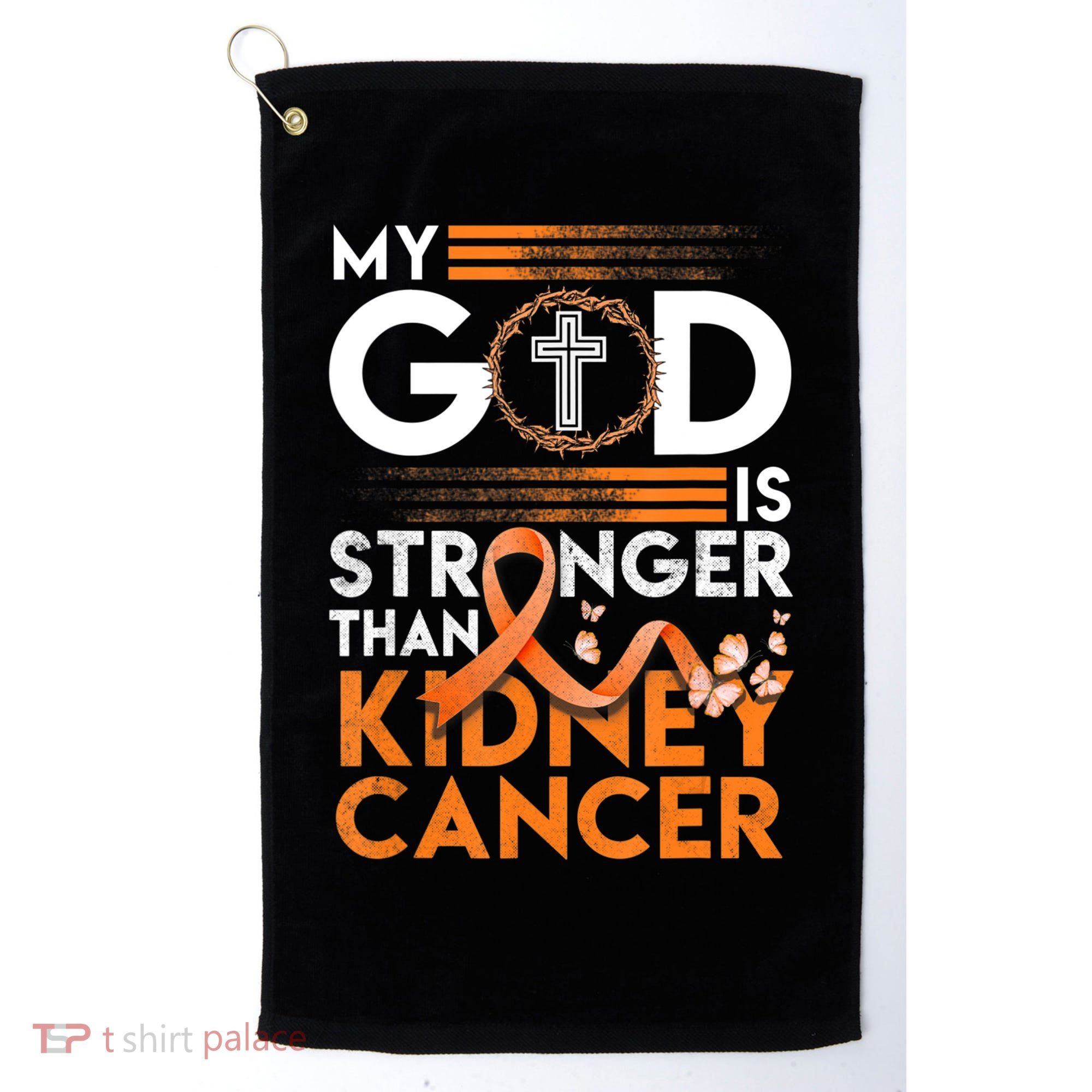 My God Is Stronger Than Kidney Cancer Awareness Golf Towel