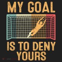 My Goal Is Deny Yours Funny Soccer Women's Sweatshirt thumb 2