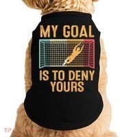 My Goal Is Deny Yours Funny Soccer Doggie Tank thumb 0