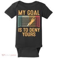 My Goal Is Deny Yours Funny Soccer Baby Bodysuit thumb 0