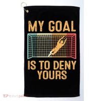 My Goal Is Deny Yours Funny Soccer Golf Towel thumb 0