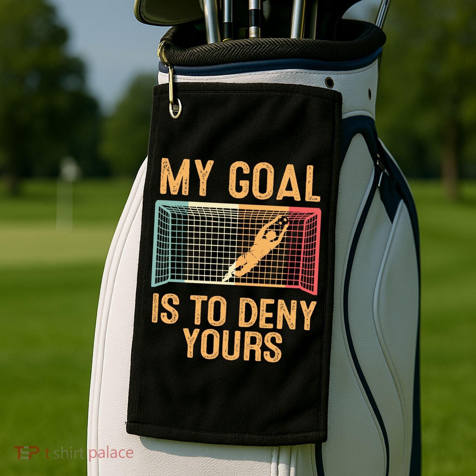 My Goal Is Deny Yours Funny Soccer Golf Towel