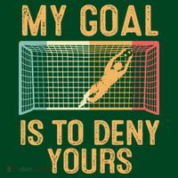 My Goal Is Deny Yours Funny Soccer Coaster thumb 2