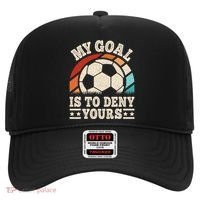 My Goal Is To Deny Yours Funny Soccer Player Hat thumb 0