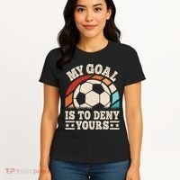 My Goal Is To Deny Yours Funny Soccer Player Women's T-Shirt thumb 4