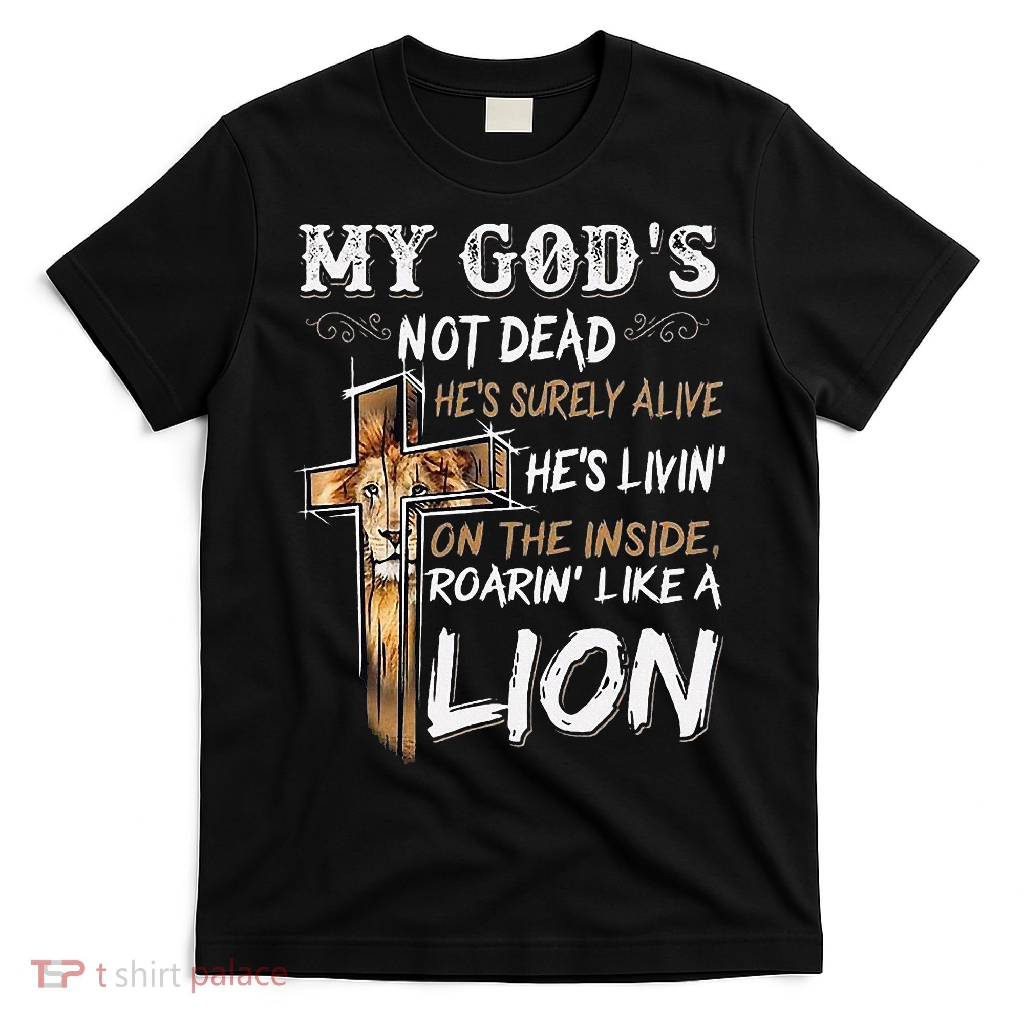 My God Is Not Dead T-Shirt