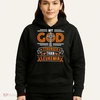 My God Is Stronger Than Leukemia Survivor Hoodie thumb 5