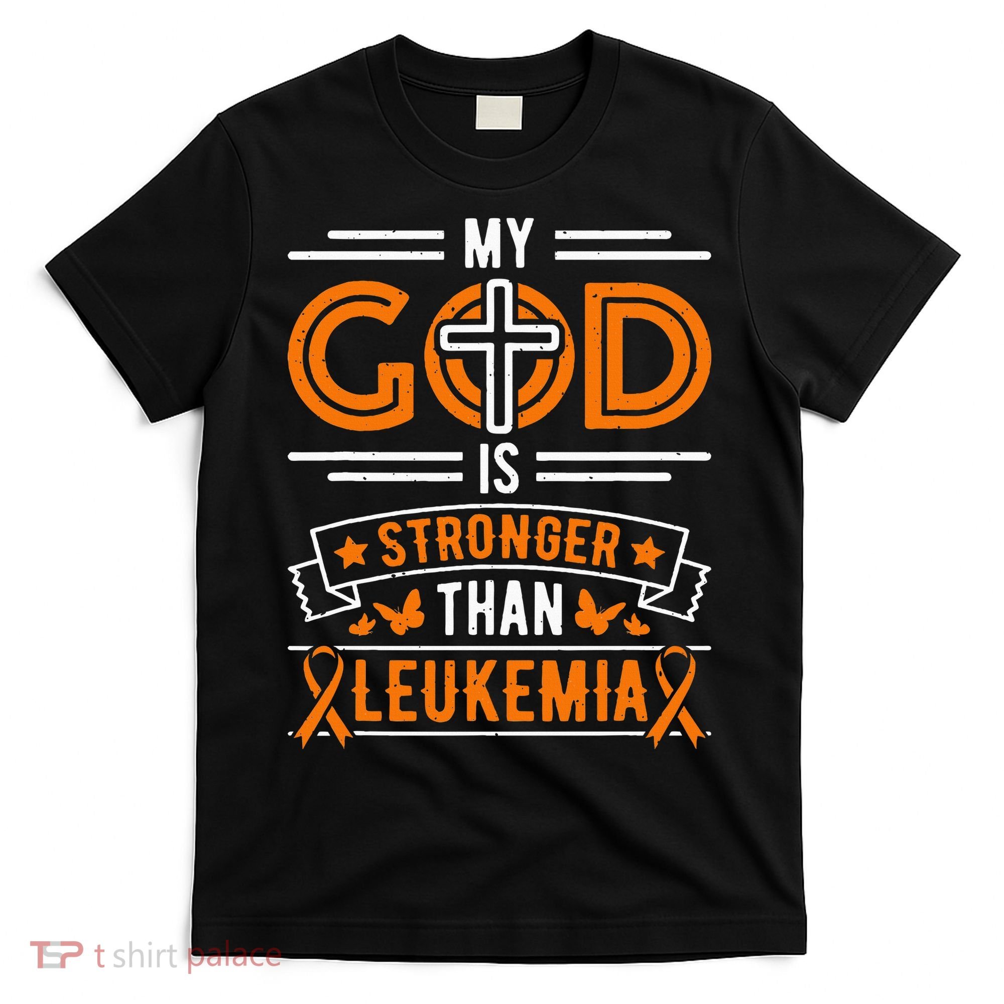 My God Is Stronger Than Leukemia Survivor T-Shirt