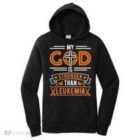 My God Is Stronger Than Leukemia Survivor Women's Hoodie thumb 0