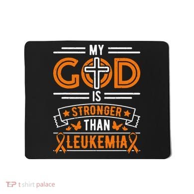 My God Is Stronger Than Leukemia Survivor Mousepad