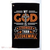 My God Is Stronger Than Leukemia Survivor Golf Towel thumb 0