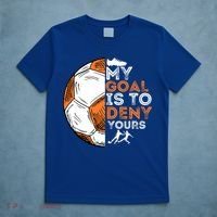 My Goal Is To Deny Yours Gift Soccer Lover Defender Goalie Gift T-Shirt thumb 5