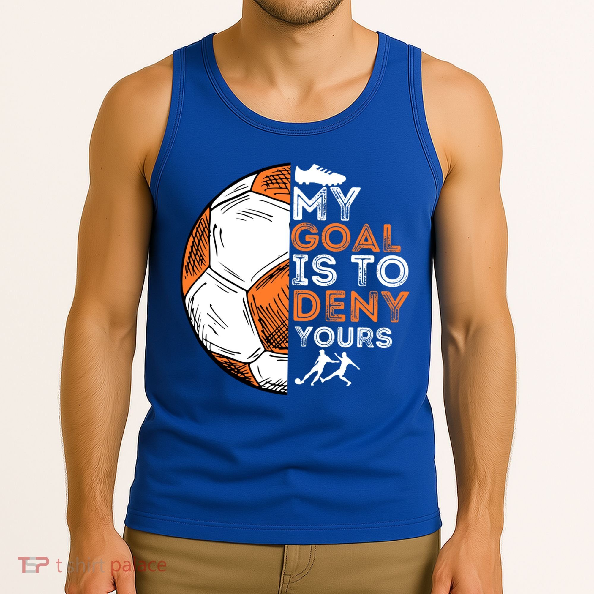 My Goal Is To Deny Yours Gift Soccer Lover Defender Goalie Gift Tank Top
