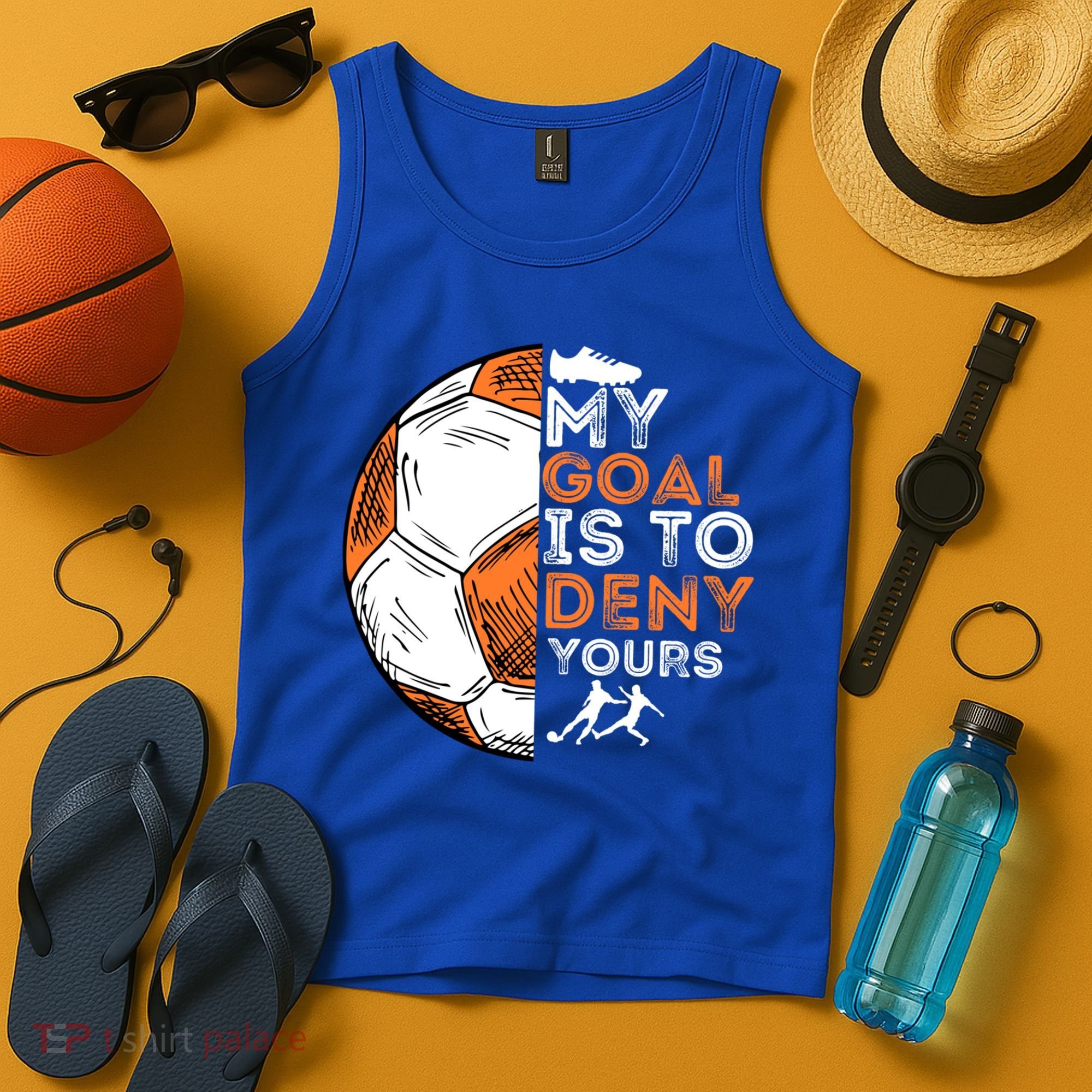 My Goal Is To Deny Yours Gift Soccer Lover Defender Goalie Gift Tank Top
