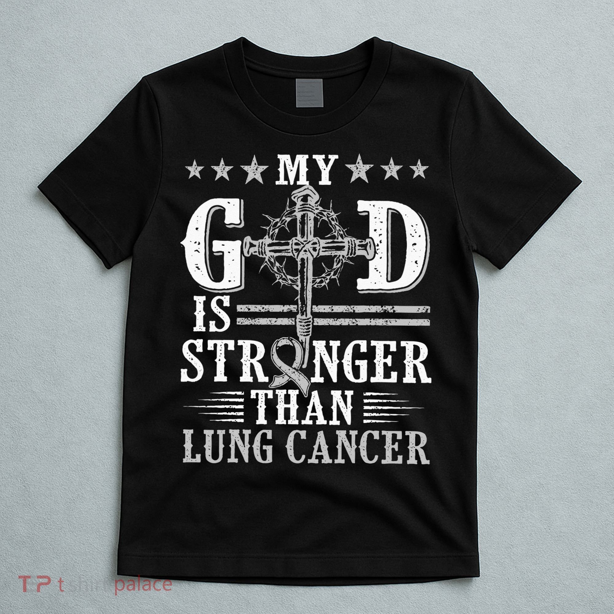 My God Is Stronger Than Lung Cancer Cross & Ribbon T-Shirt