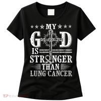 My God Is Stronger Than Lung Cancer Cross & Ribbon Women's T-Shirt thumb 0