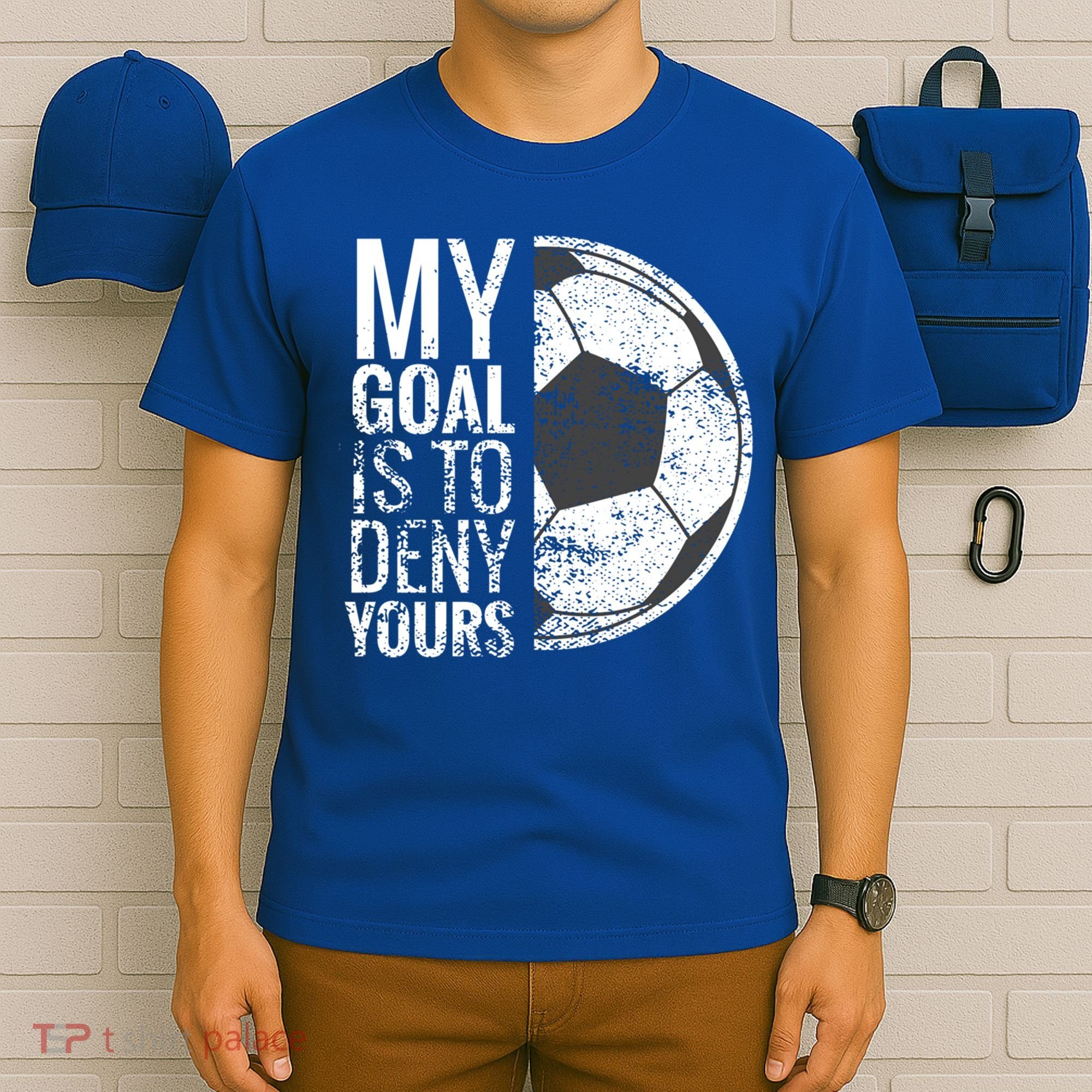 My Goal Is To Deny Yours Soccer Goalie For Girls Cool Gift T-Shirt