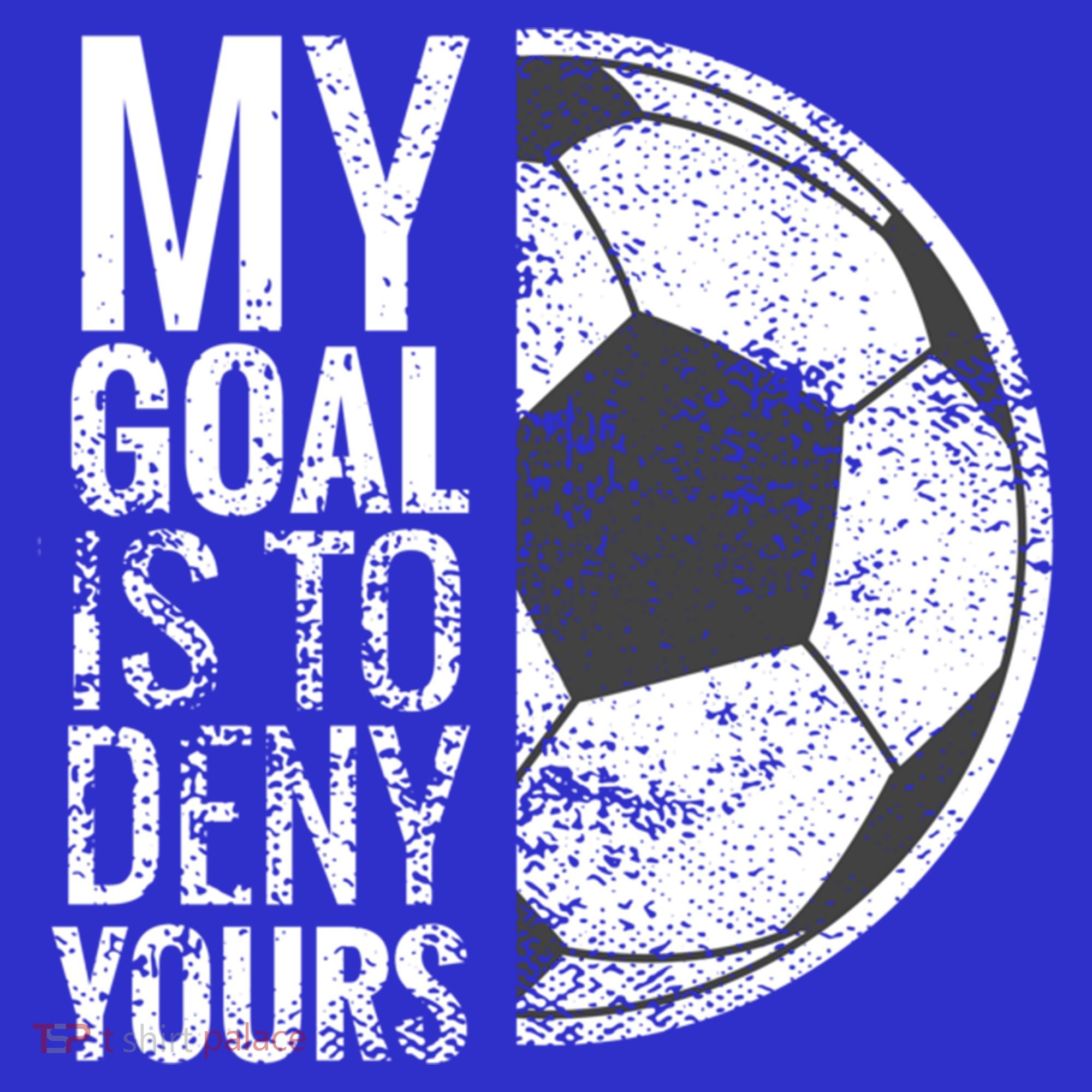 My Goal Is To Deny Yours Soccer Goalie For Girls Cool Gift Women's Tank Top