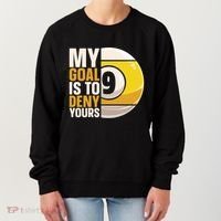 My Goal Is To Deny Yours Pool Billiard Snooker Great Gift Women's Sweatshirt thumb 0