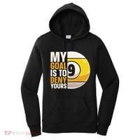 My Goal Is To Deny Yours Pool Billiard Snooker Great Gift Women's Hoodie thumb 0