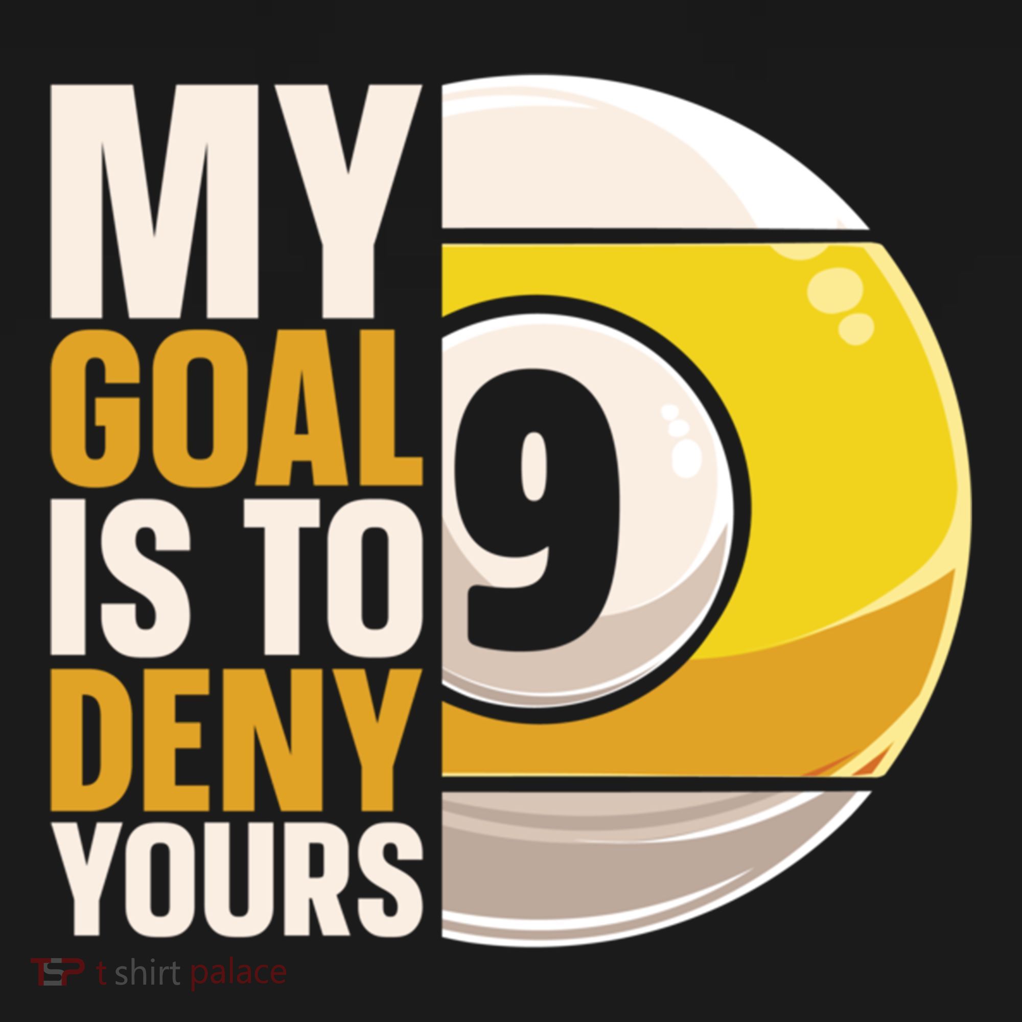 My Goal Is To Deny Yours Pool Billiard Snooker Great Gift Women's Hoodie
