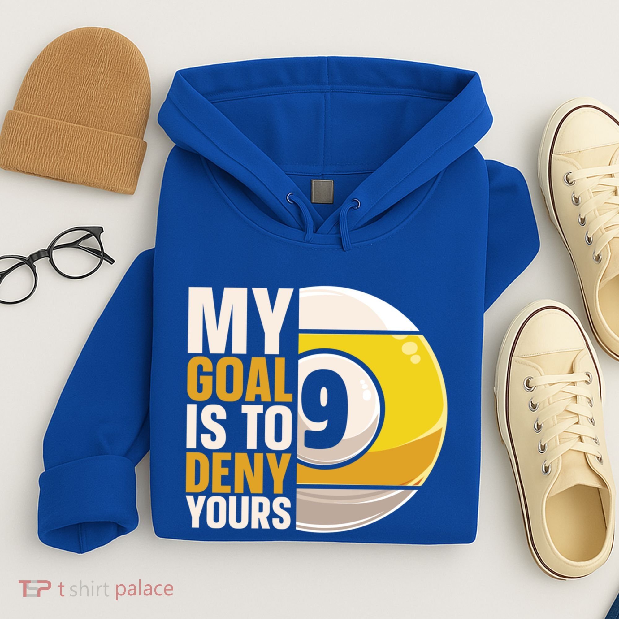My Goal Is To Deny Yours Pool Billiard Snooker Great Gift Hoodie