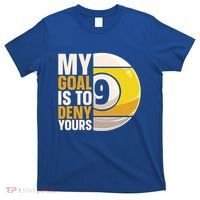 My Goal Is To Deny Yours Pool Billiard Snooker Great Gift T-Shirt thumb 0