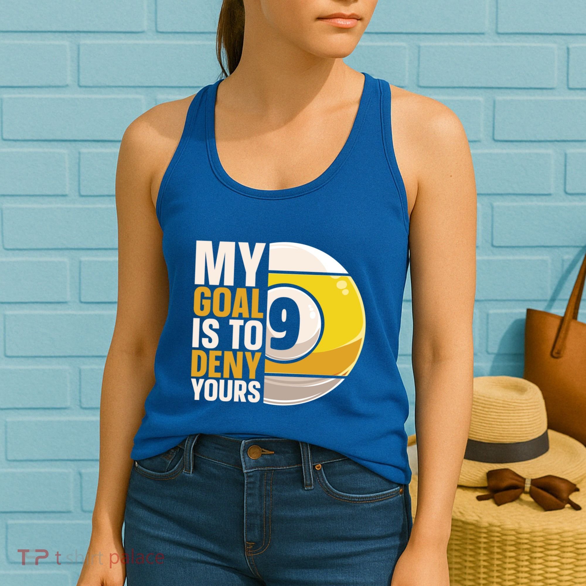 My Goal Is To Deny Yours Pool Billiard Snooker Great Gift Women's Tank Top
