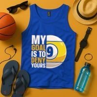 My Goal Is To Deny Yours Pool Billiard Snooker Great Gift Tank Top thumb 4