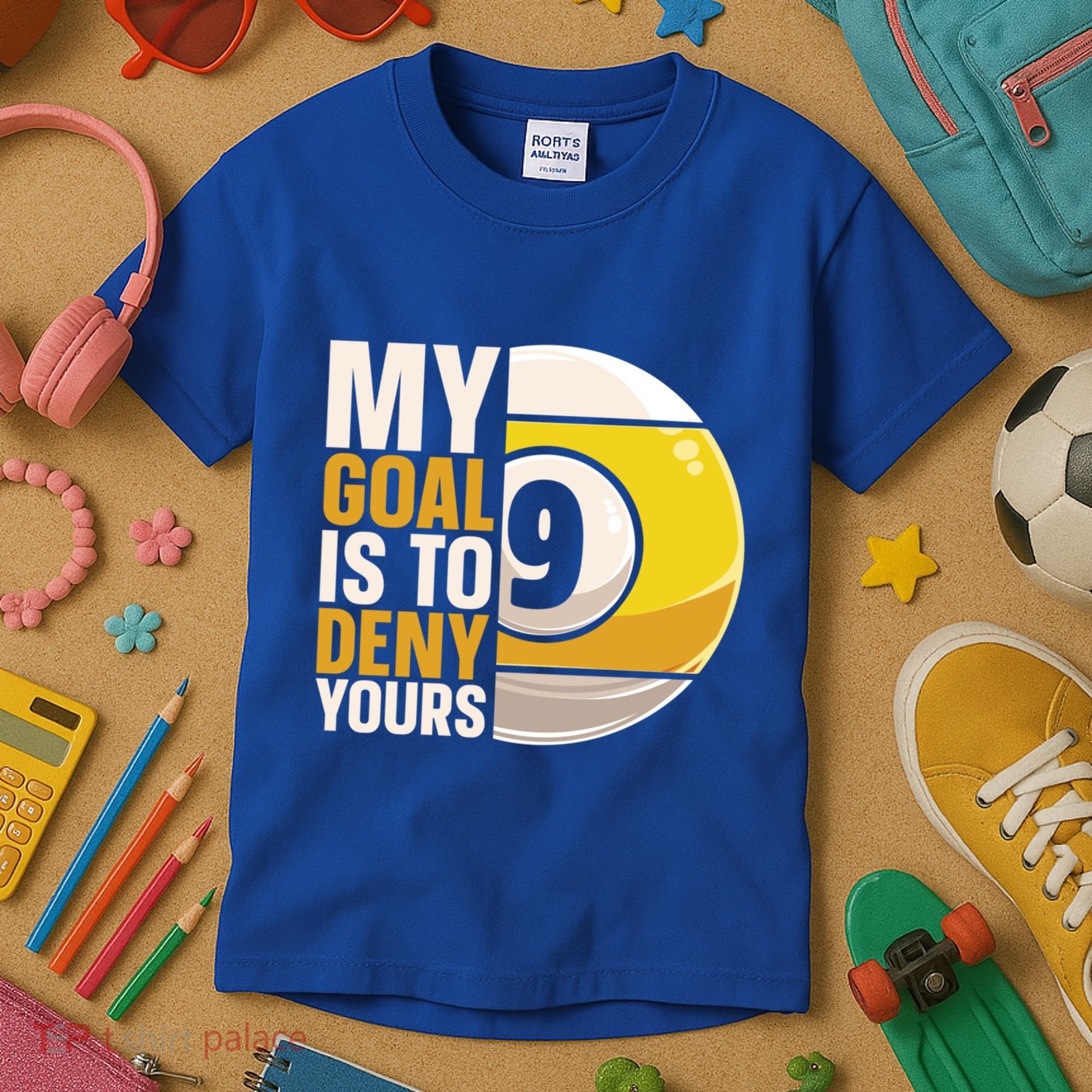 My Goal Is To Deny Yours Pool Billiard Snooker Great Gift Kids T-Shirt