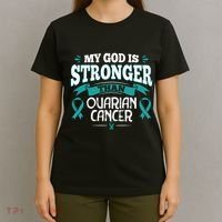 My God Is Stronger Than Ouarian Cancer T-Shirt thumb 4