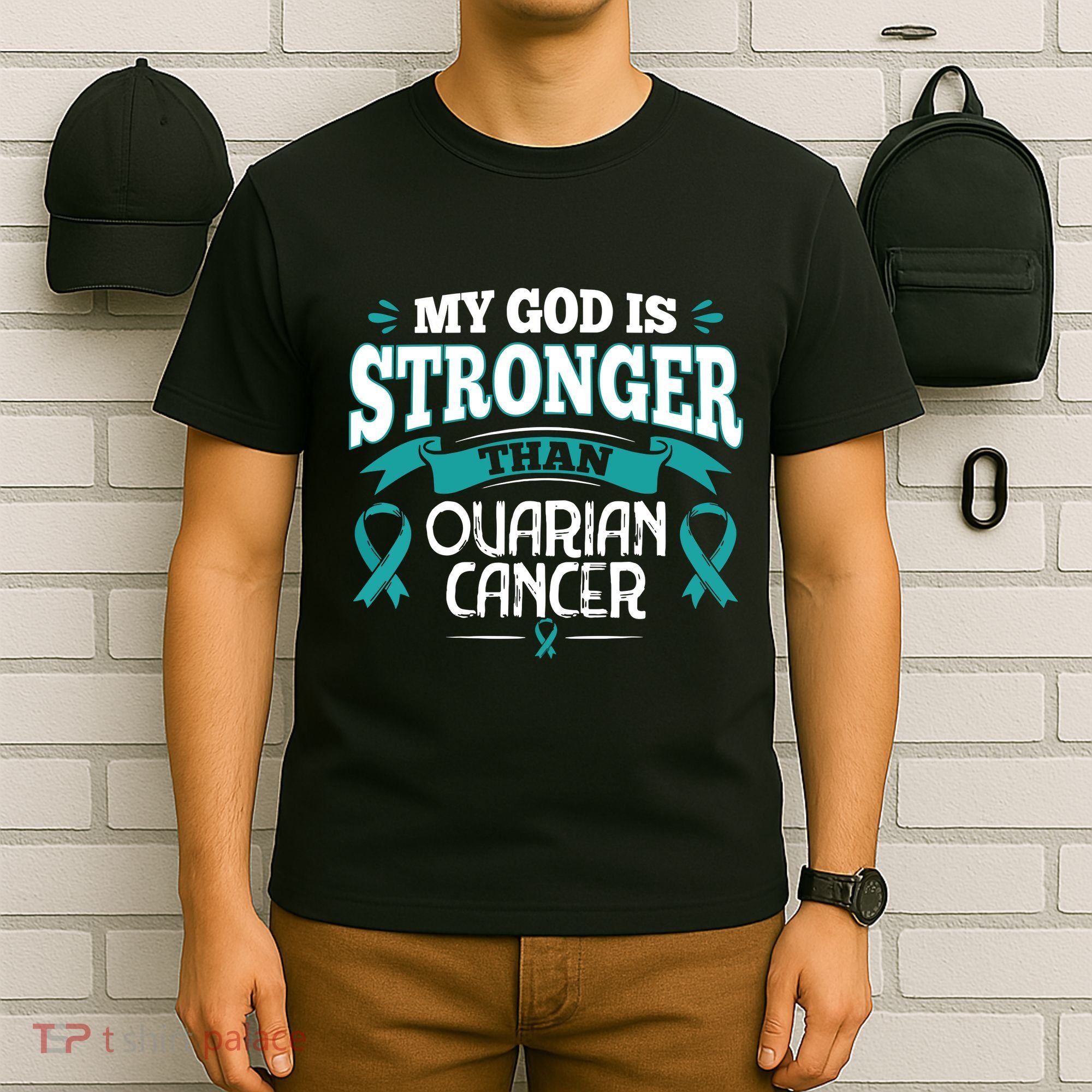 My God Is Stronger Than Ouarian Cancer T-Shirt