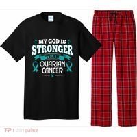 My God Is Stronger Than Ouarian Cancer Pajama Set thumb 0