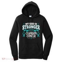 My God Is Stronger Than Ouarian Cancer Women's Hoodie thumb 0