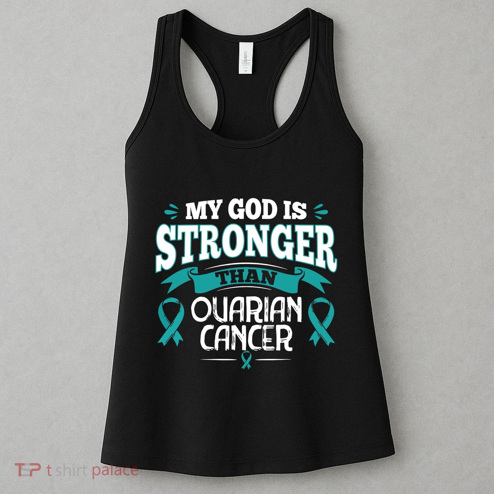 My God Is Stronger Than Ouarian Cancer Women's Tank Top