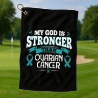 My God Is Stronger Than Ouarian Cancer Golf Towel thumb 1