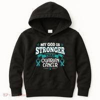 My God Is Stronger Than Ouarian Cancer Kids Hoodie thumb 0