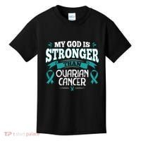 My God Is Stronger Than Ouarian Cancer Kids T-Shirt thumb 0