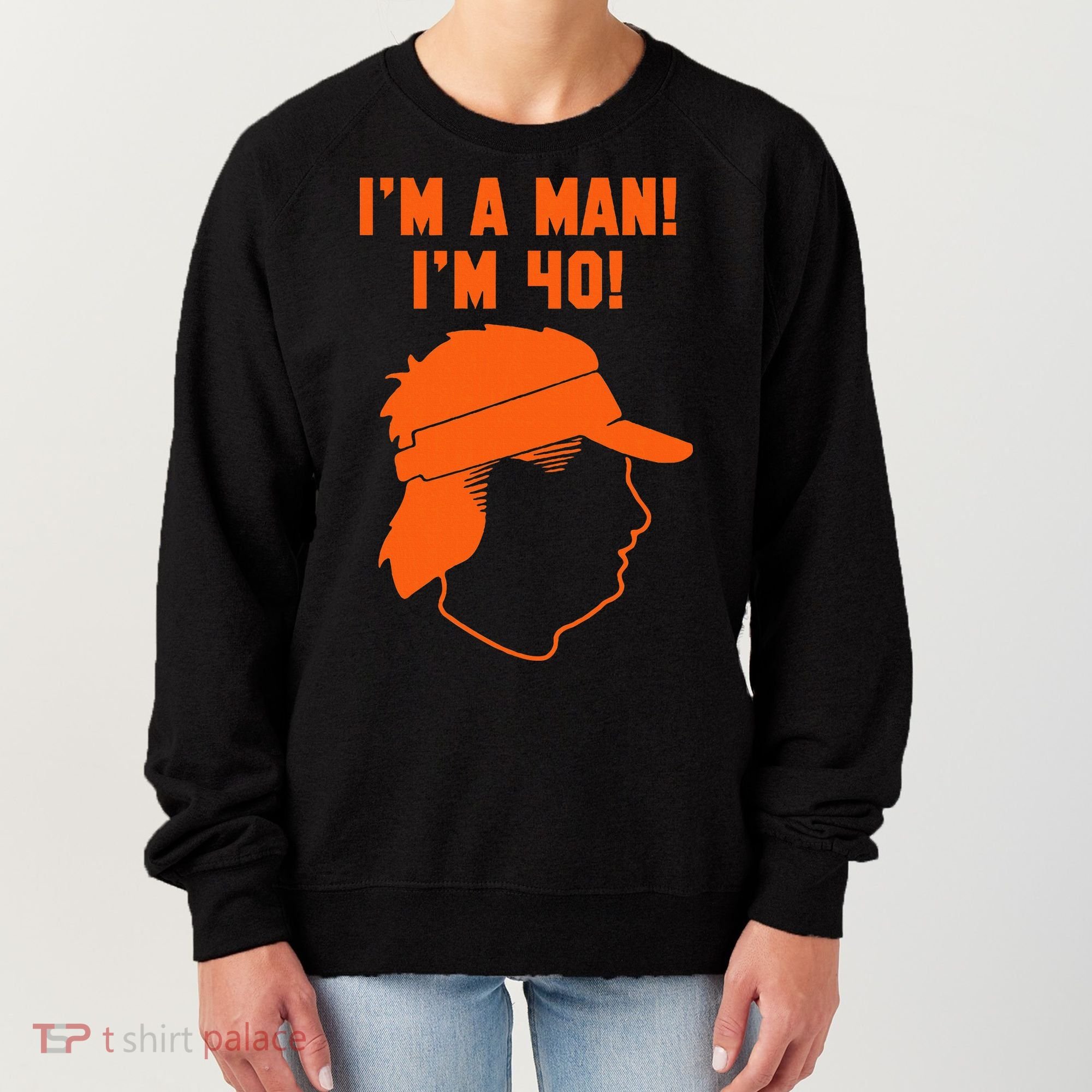 Mike Gundy IM A Man! IM 40! Women's Sweatshirt