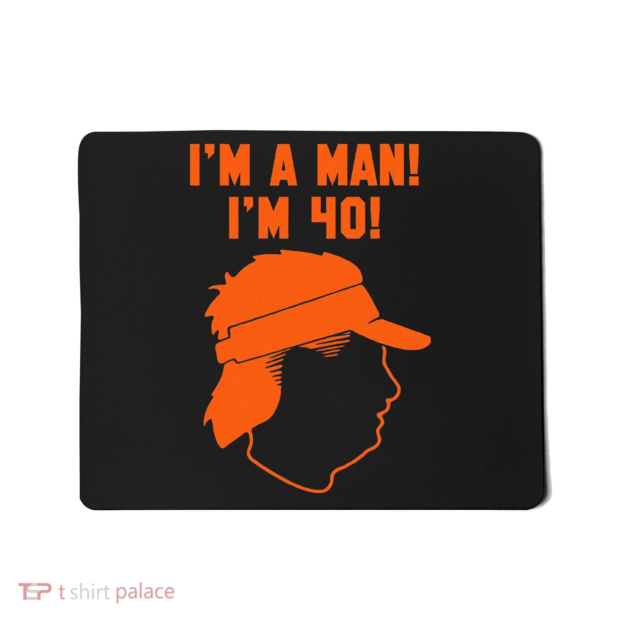 Mike Gundy IM A Man! IM 40! Mousepad