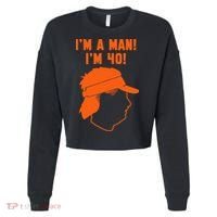 Mike Gundy IM A Man! IM 40! Cropped Pullover Crew thumb 0