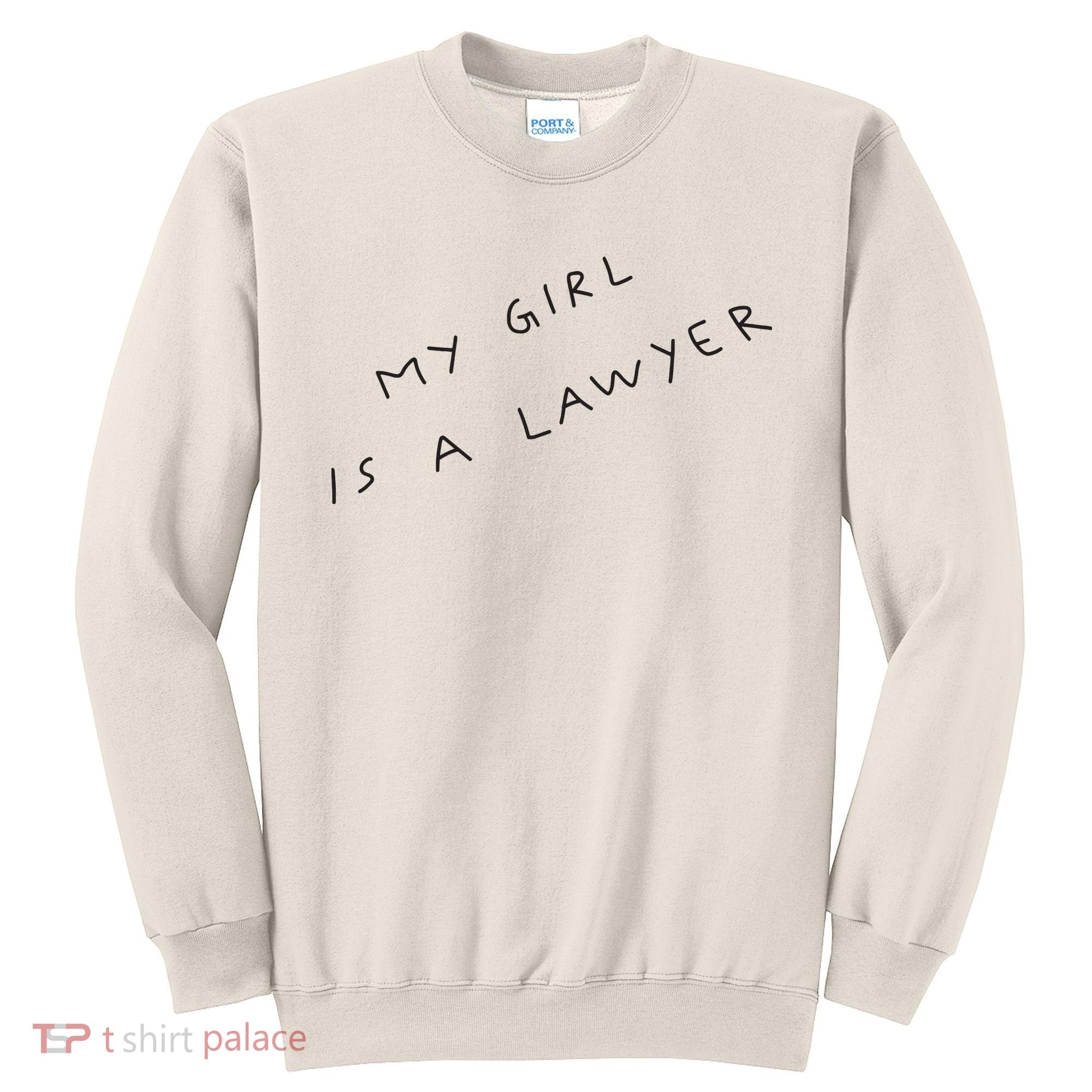 My Girl Is A Lawyer Tattoo For Girlfriends Sweatshirt