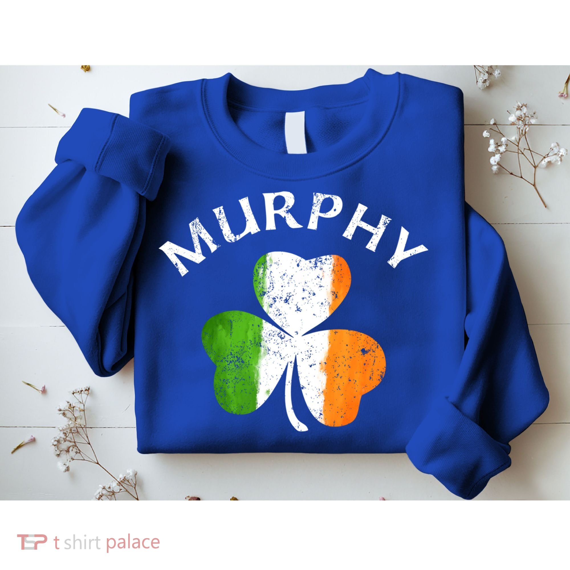 Murphy Gift Irish Family Name St Patricks Day Great Gift Sweatshirt