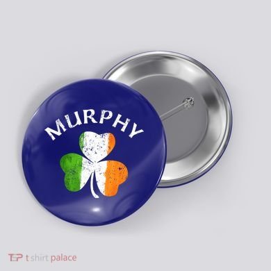 Murphy Gift Irish Family Name St Patricks Day Great Gift Button