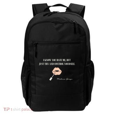 Melissa Gorga I Know You Hate Me But Just Try And Control Yourself Backpack