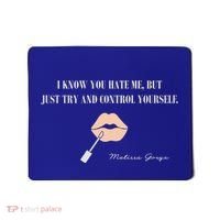 Melissa Gorga I Know You Hate Me But Just Try And Control Yourself Mousepad thumb 0