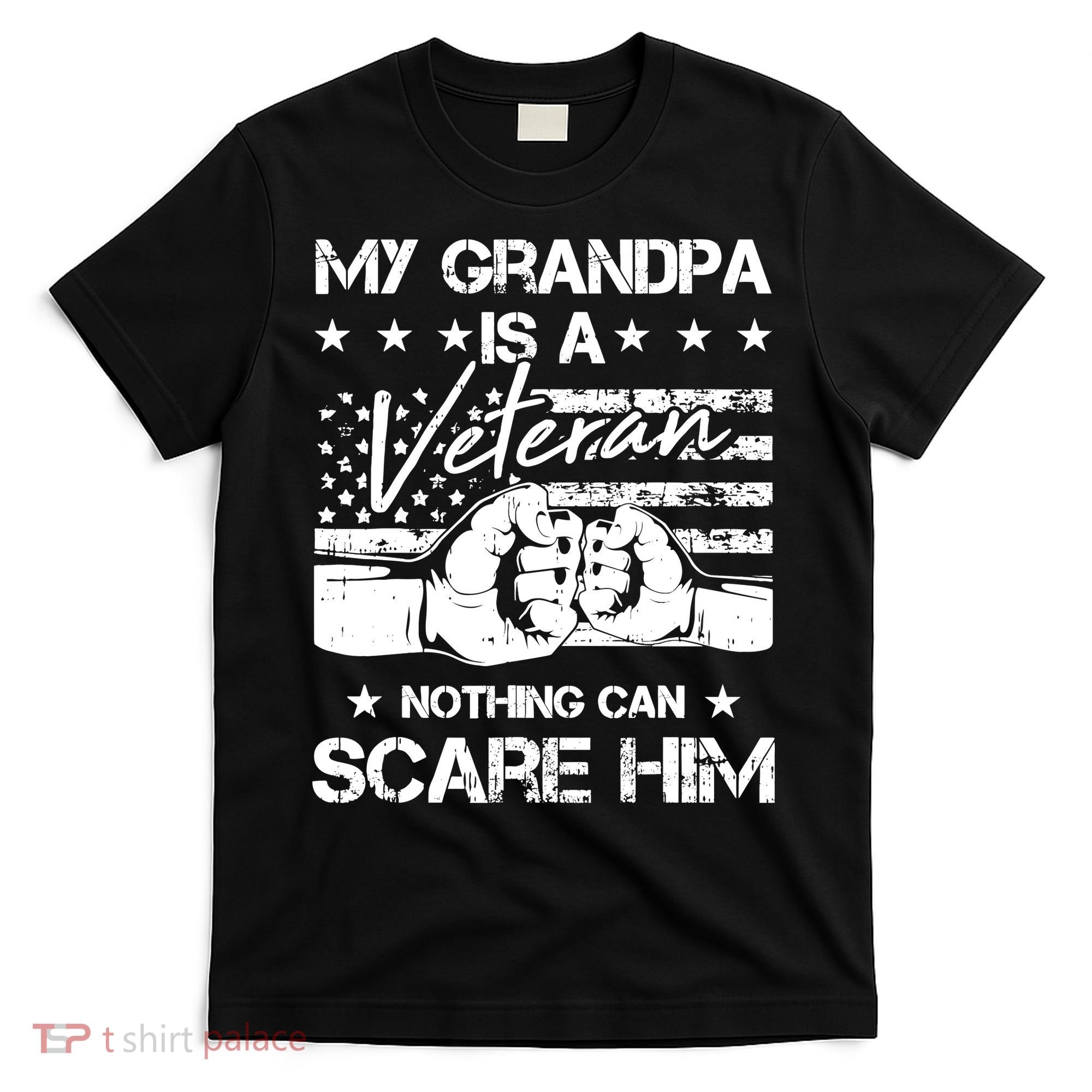 My Grandpa Is A Veteran American Flag Cool Patriotic Gifts T-Shirt