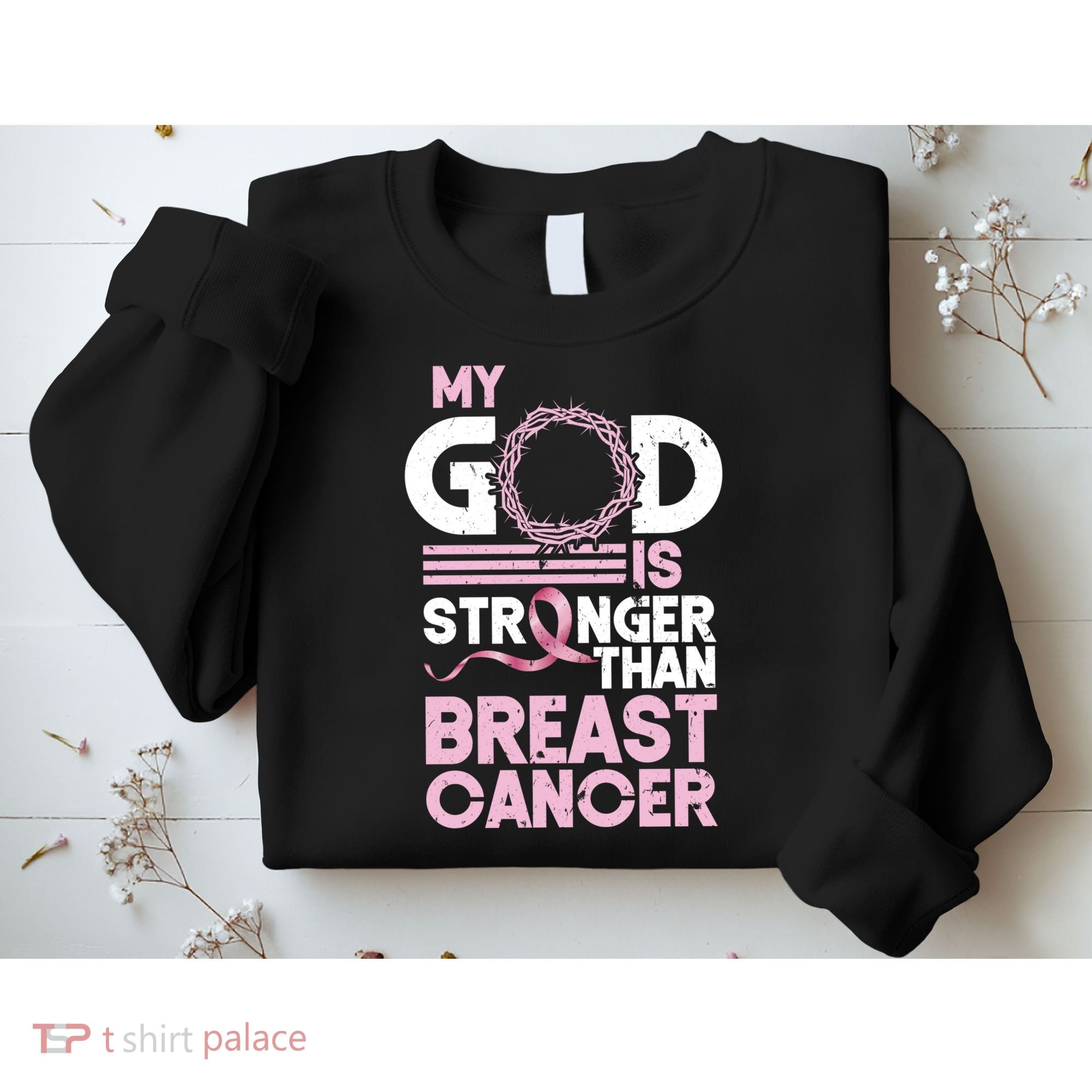 My God Is Stronger Than Breast Cancer Awareness Christian Sweatshirt