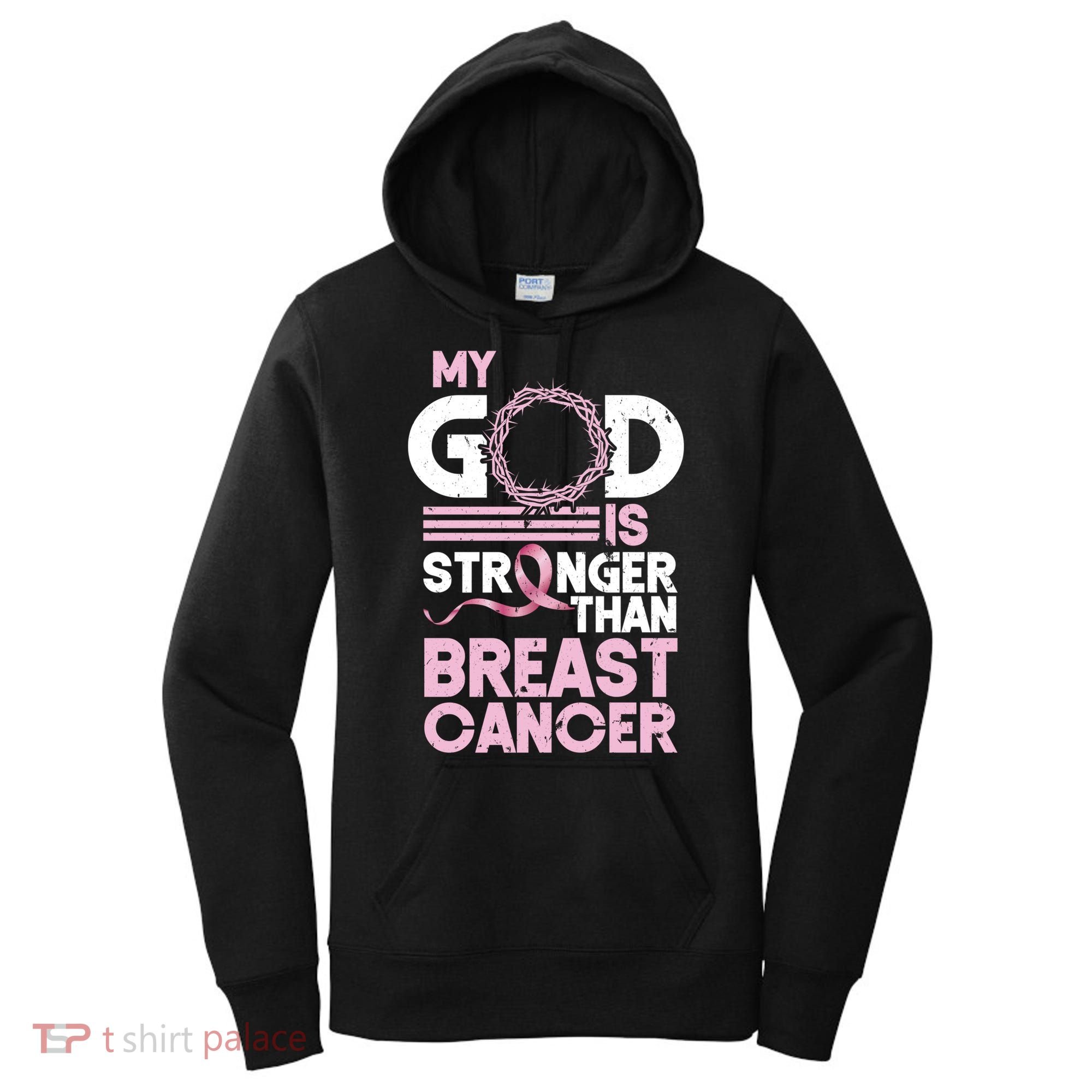 My God Is Stronger Than Breast Cancer Awareness Christian Women's Hoodie